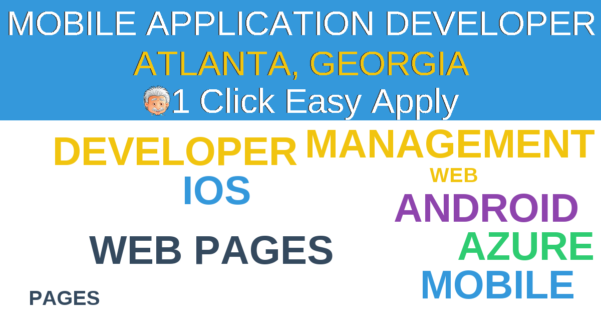 1 Click Easy Apply to Mobile Application Developer Job Opening in ATLANTA, Georgia