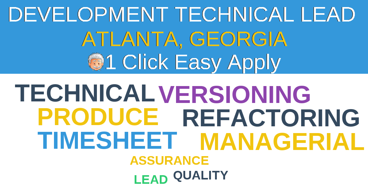 1 Click Easy Apply to Development Technical Lead  Job Opening in Atlanta, Georgia