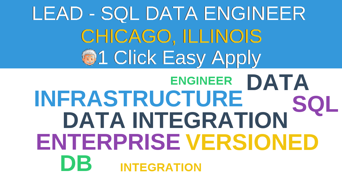 1 Click Easy Apply to Lead - SQL Data Engineer  Job Opening in CHICAGO, Illinois