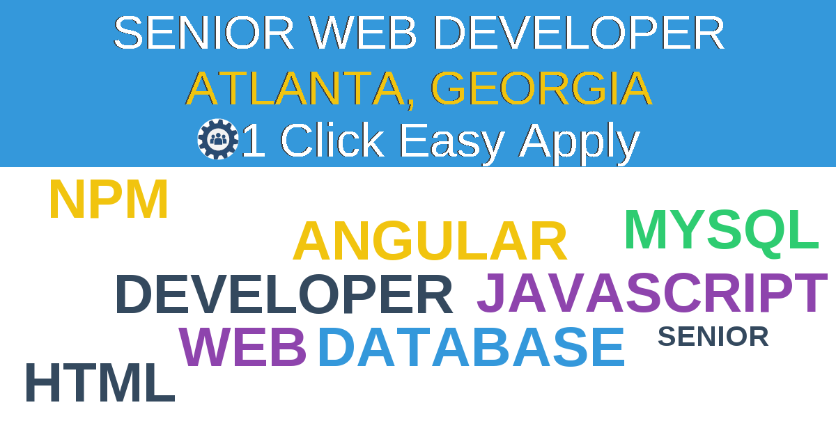 1 Click Easy Apply to Senior Web Developer Job Opening in Atlanta, GEORGIA