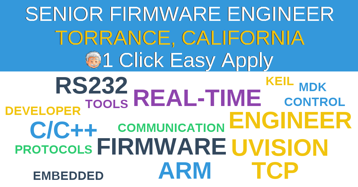 1 Click Easy Apply to SENIOR FIRMWARE ENGINEER Job Opening in TORRANCE, California