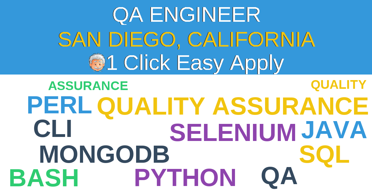 1 Click Easy Apply to QA ENGINEER Job Opening in SAN DIEGO, California