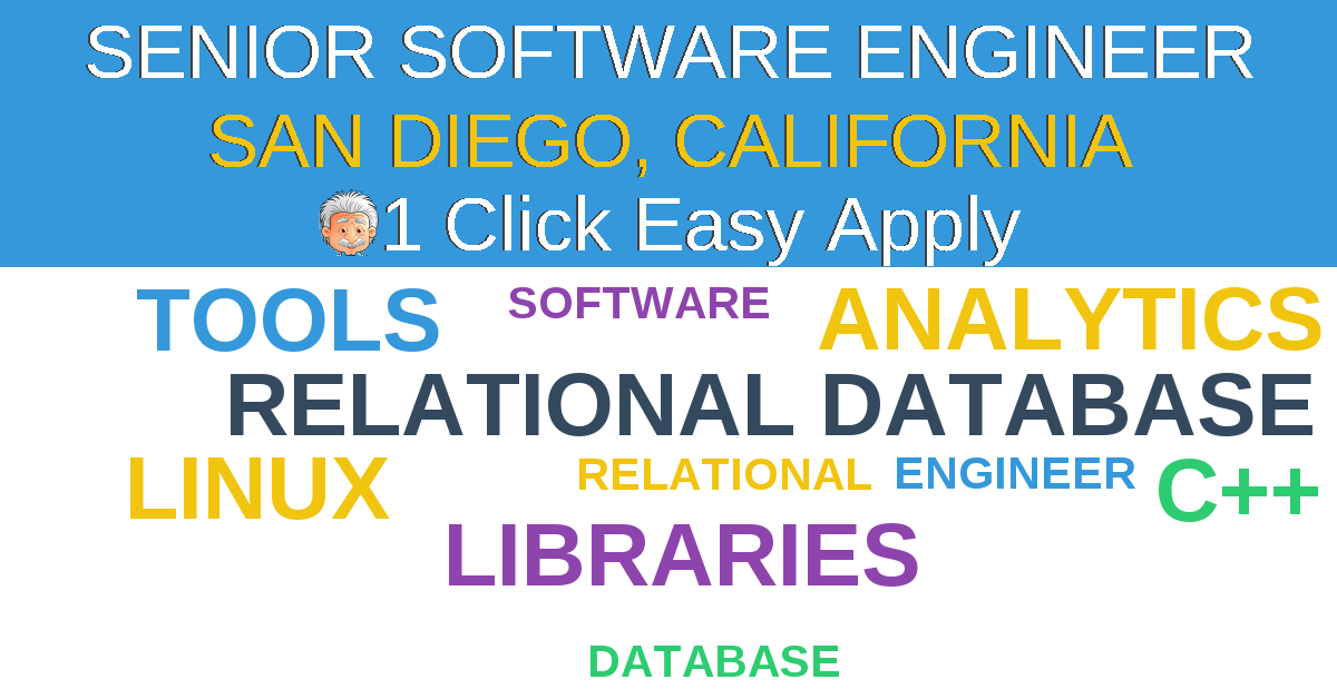 1 Click Easy Apply to SENIOR SOFTWARE ENGINEER Job Opening in SAN DIEGO, California