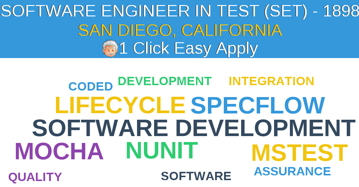 1 Click Easy Apply to SOFTWARE ENGINEER IN TEST (SET) - 1898 Job Opening in SAN DIEGO, California