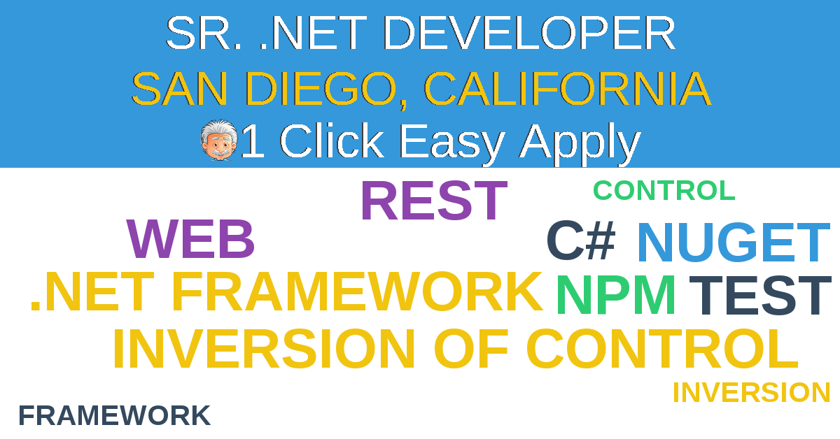 1 Click Easy Apply to SR. .NET DEVELOPER Job Opening in SAN DIEGO, California