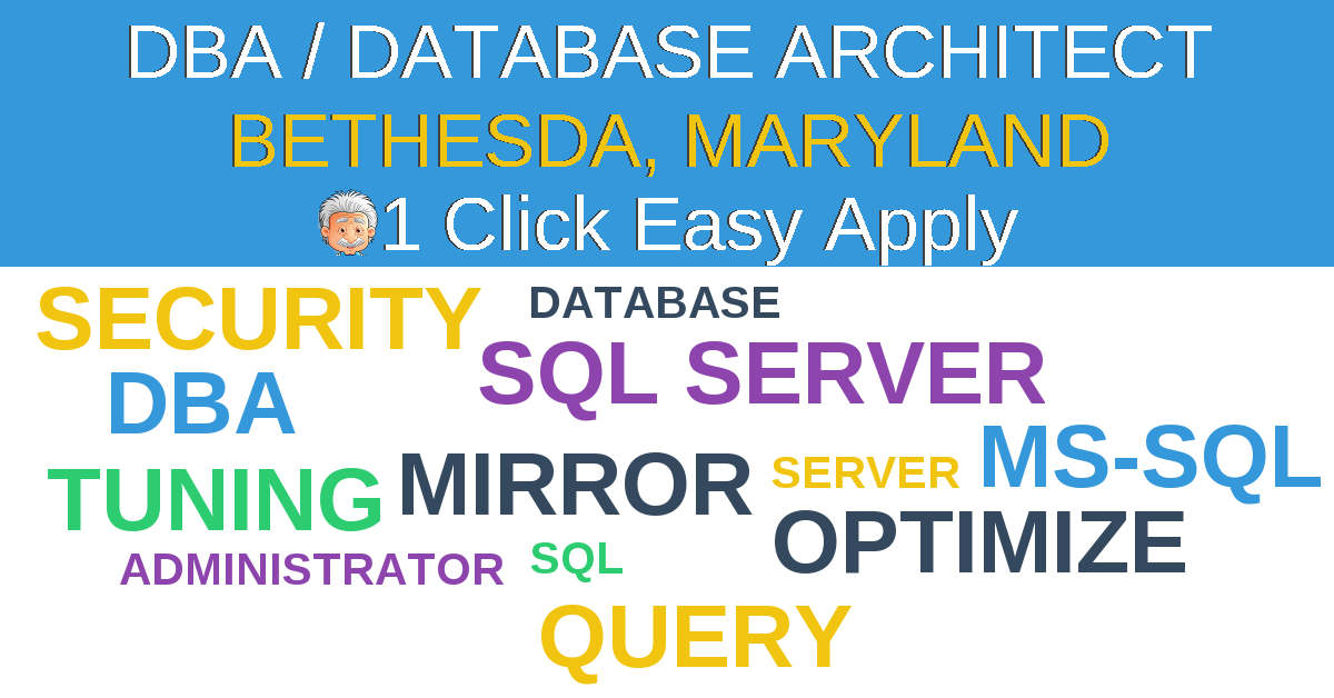 1 Click Easy Apply to DBA / DATABASE ARCHITECT Job Opening in bethesda, Maryland