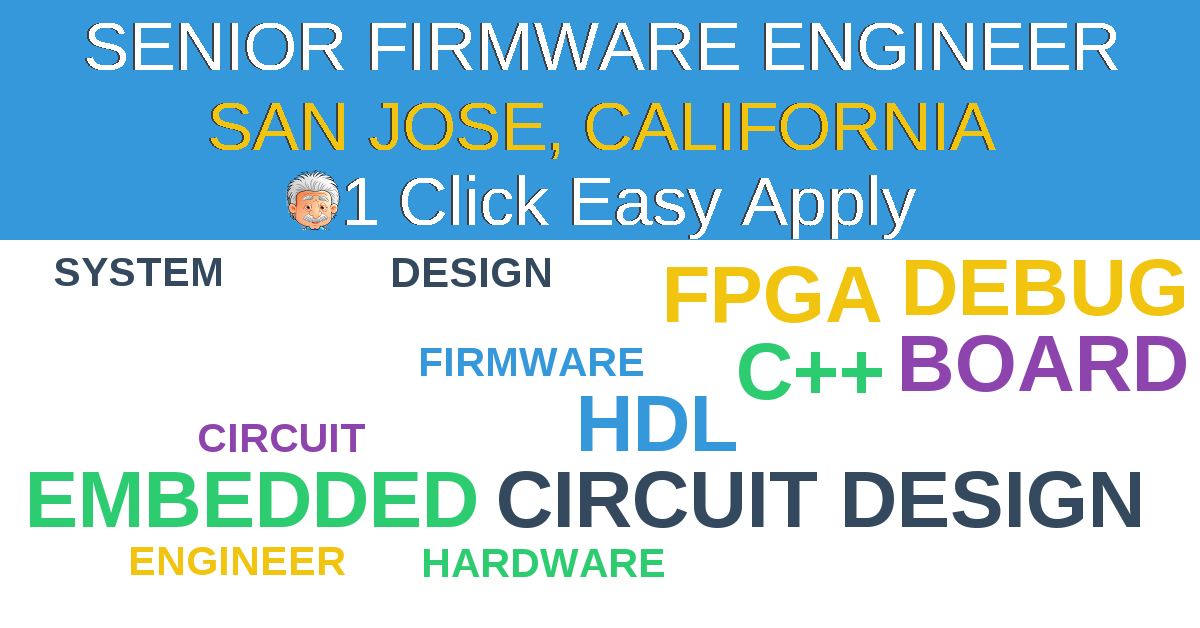 1 Click Easy Apply to SENIOR FIRMWARE ENGINEER Job Opening in SAN JOSE, California