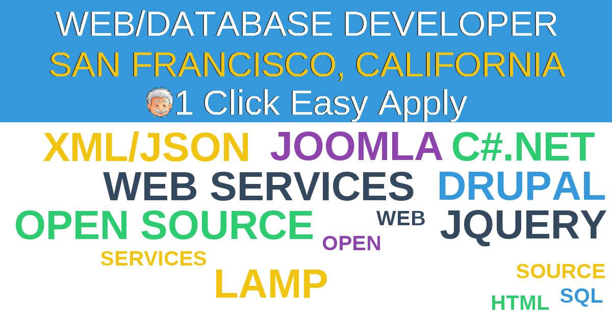 1 Click Easy Apply to WEB/DATABASE DEVELOPER Job Opening in SAN FRANCISCO, California