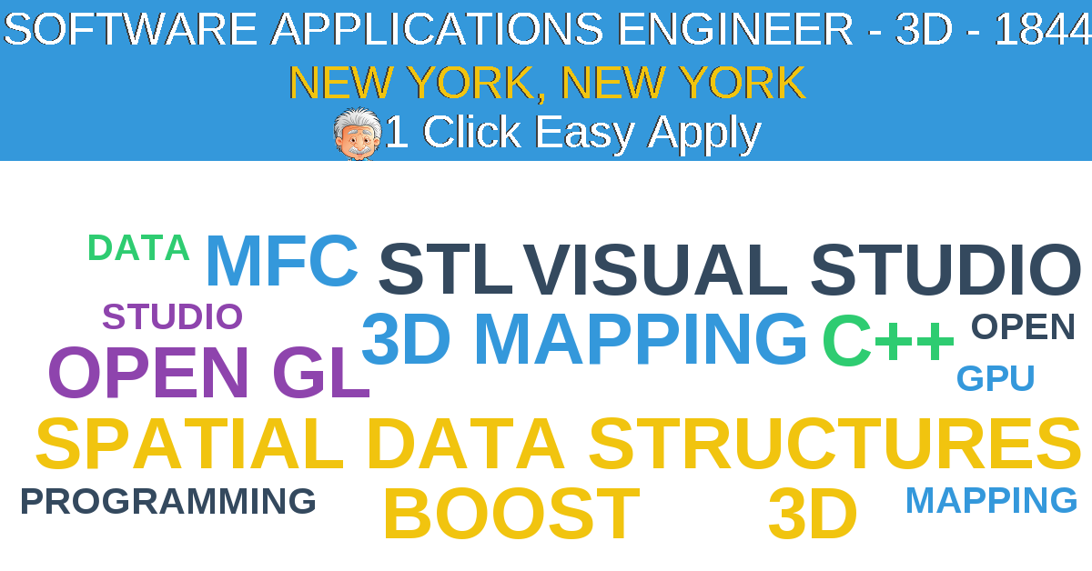 1 Click Easy Apply to SOFTWARE APPLICATIONS ENGINEER - 3D - 1844 Job Opening in new york, New York