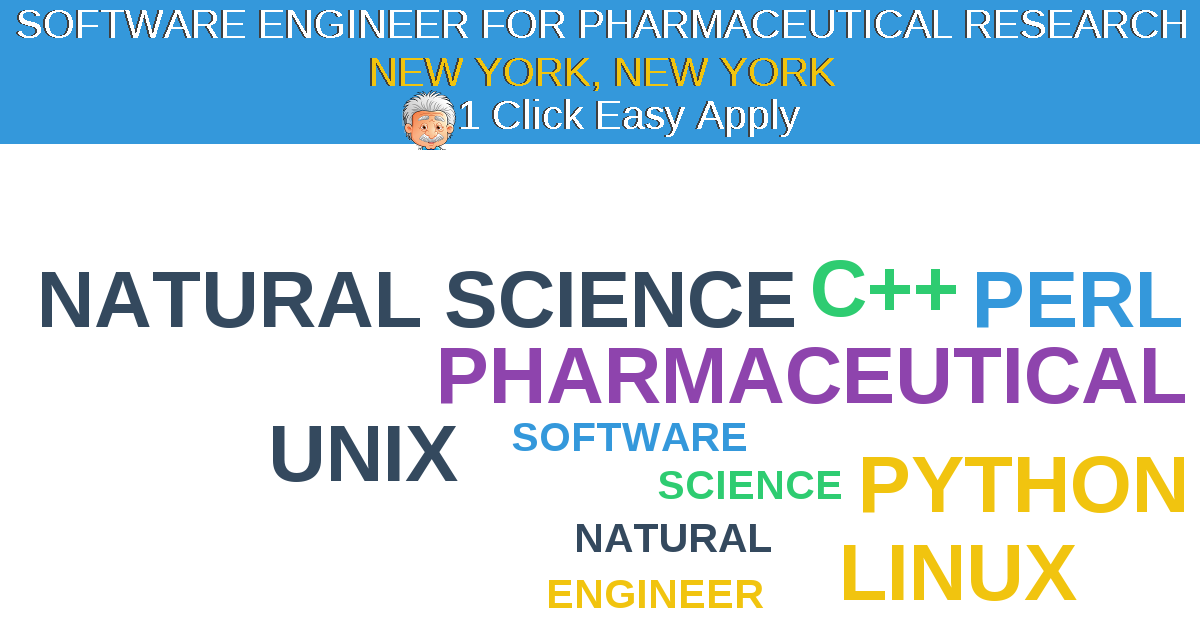 1 Click Easy Apply to SOFTWARE ENGINEER FOR PHARMACEUTICAL RESEARCH Job Opening in NEW YORK, New York