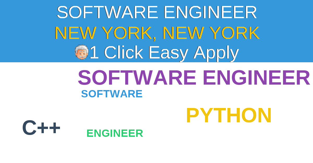 1 Click Easy Apply to SOFTWARE ENGINEER Job Opening in NEW YORK, New York