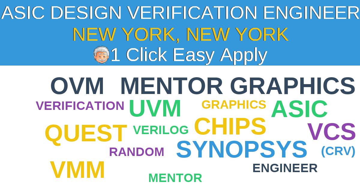 1 Click Easy Apply to ASIC DESIGN VERIFICATION ENGINEER Job Opening in NEW YORK, New York