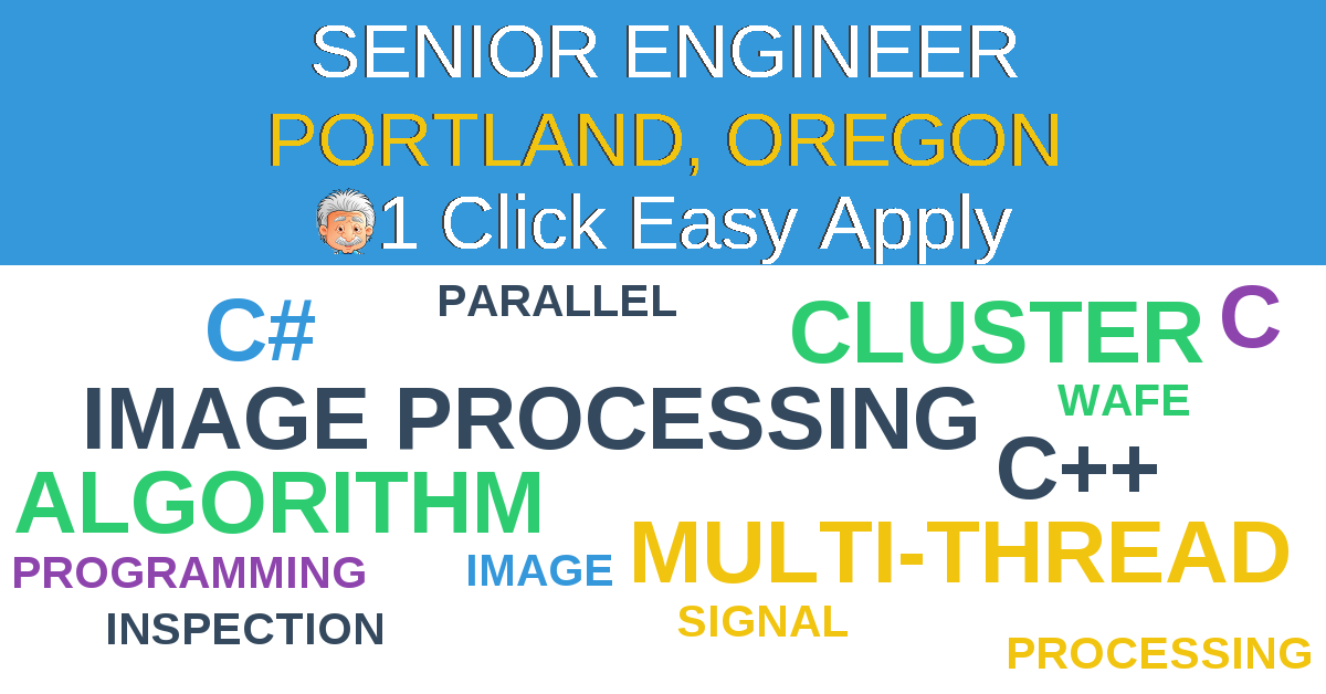 1 Click Easy Apply to SENIOR ENGINEER Job Opening in PORTLAND, Oregon