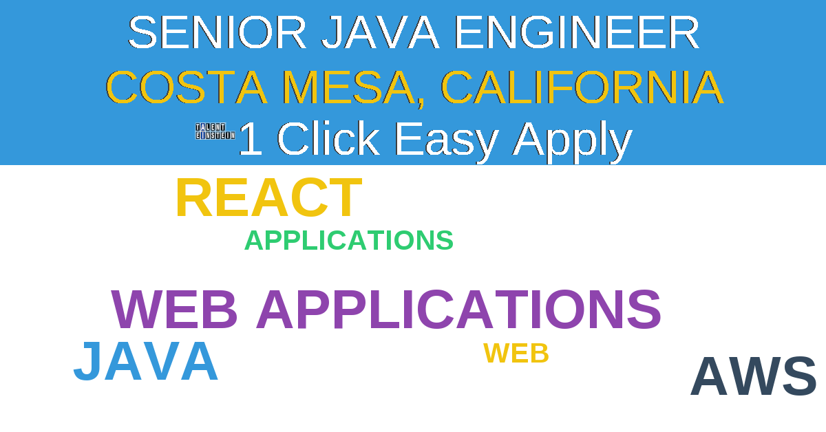 1 Click Easy Apply to Senior Java Engineer Job Opening in Costa Mesa, California
