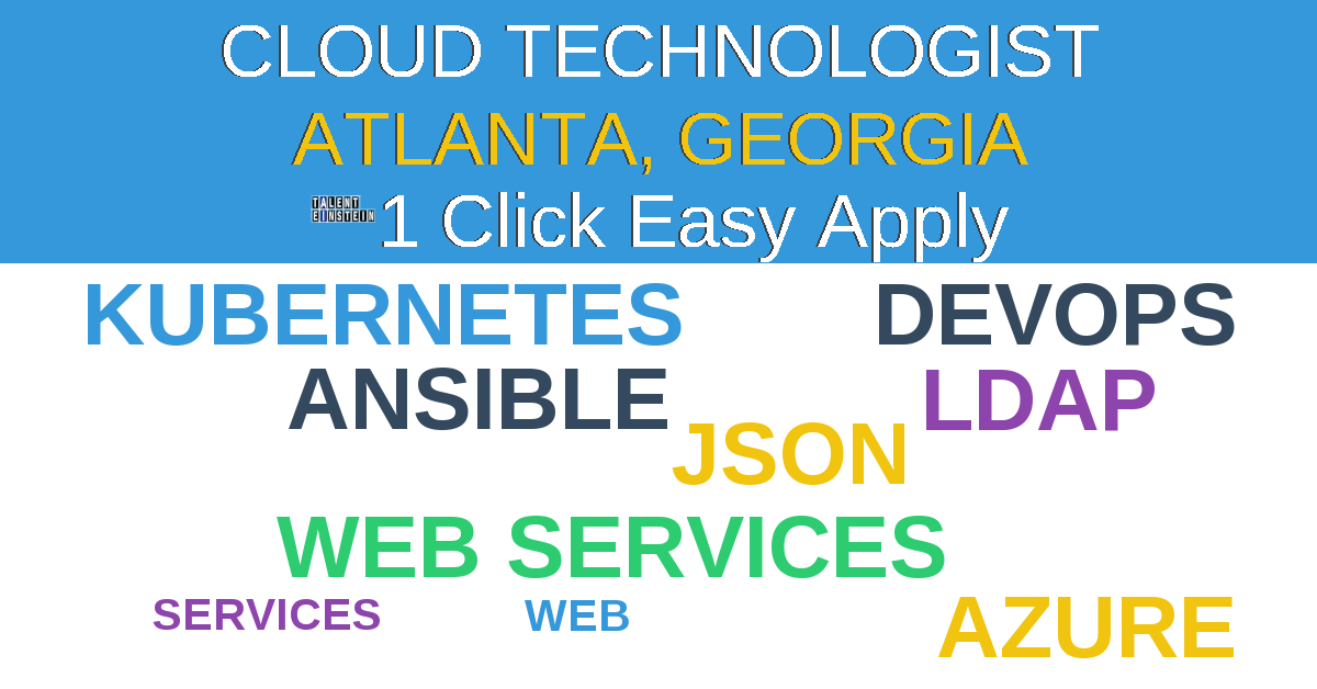 1 Click Easy Apply to Cloud Technologist Job Opening in Atlanta, Georgia