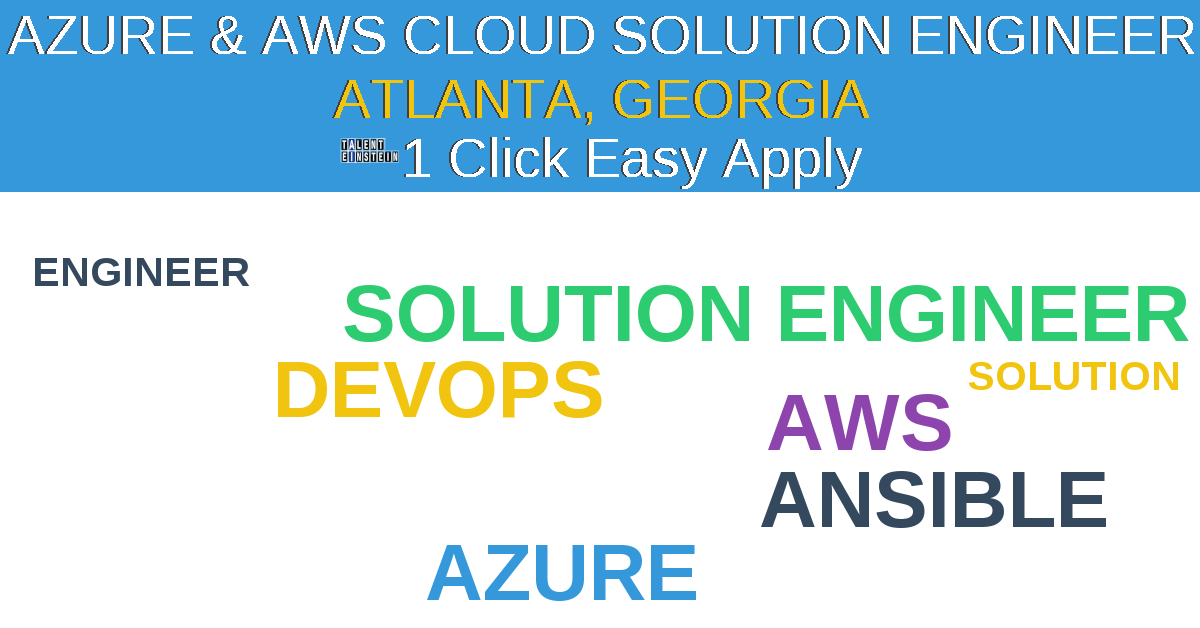 1 Click Easy Apply to Azure & AWS Cloud Solution Engineer Job Opening in Atlanta, Georgia