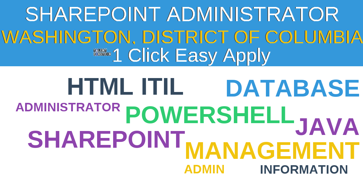 1 Click Easy Apply to Sharepoint Administrator Job Opening in WASHINGTON, District Of Columbia