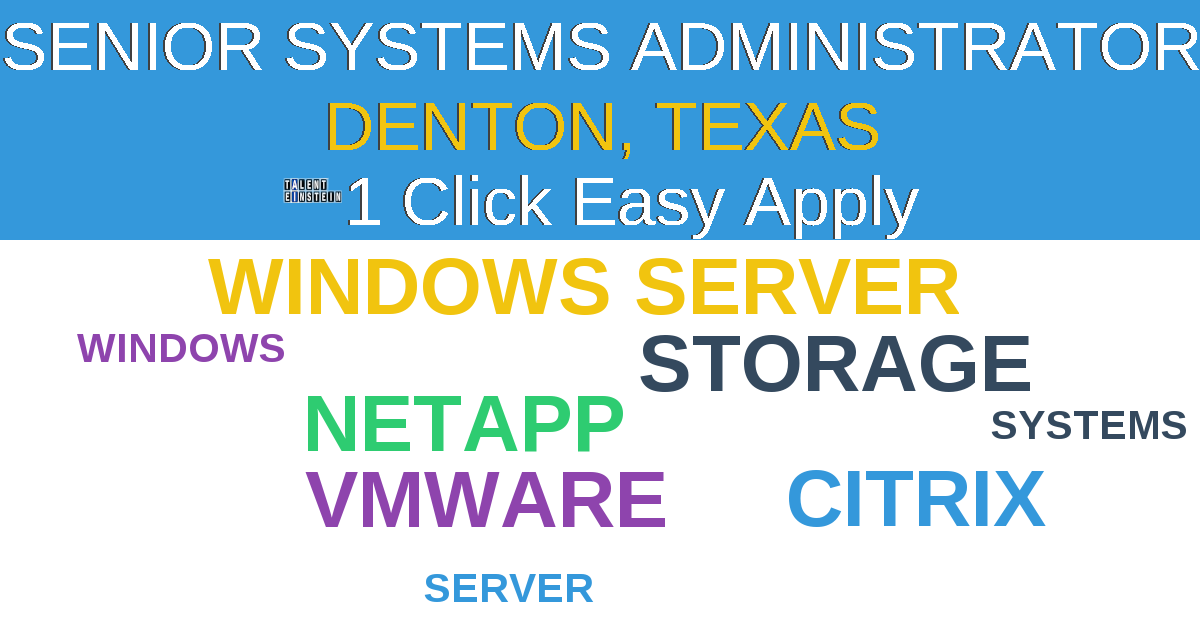 1 Click Easy Apply to Senior Systems Administrator Job Opening in DENTON, Texas