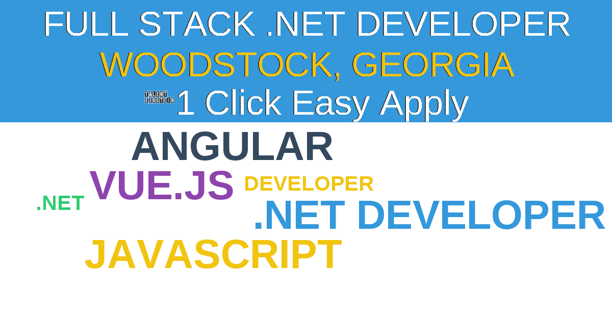 1 Click Easy Apply to Full stack .NET developer Job Opening in WOODSTOCK, Georgia
