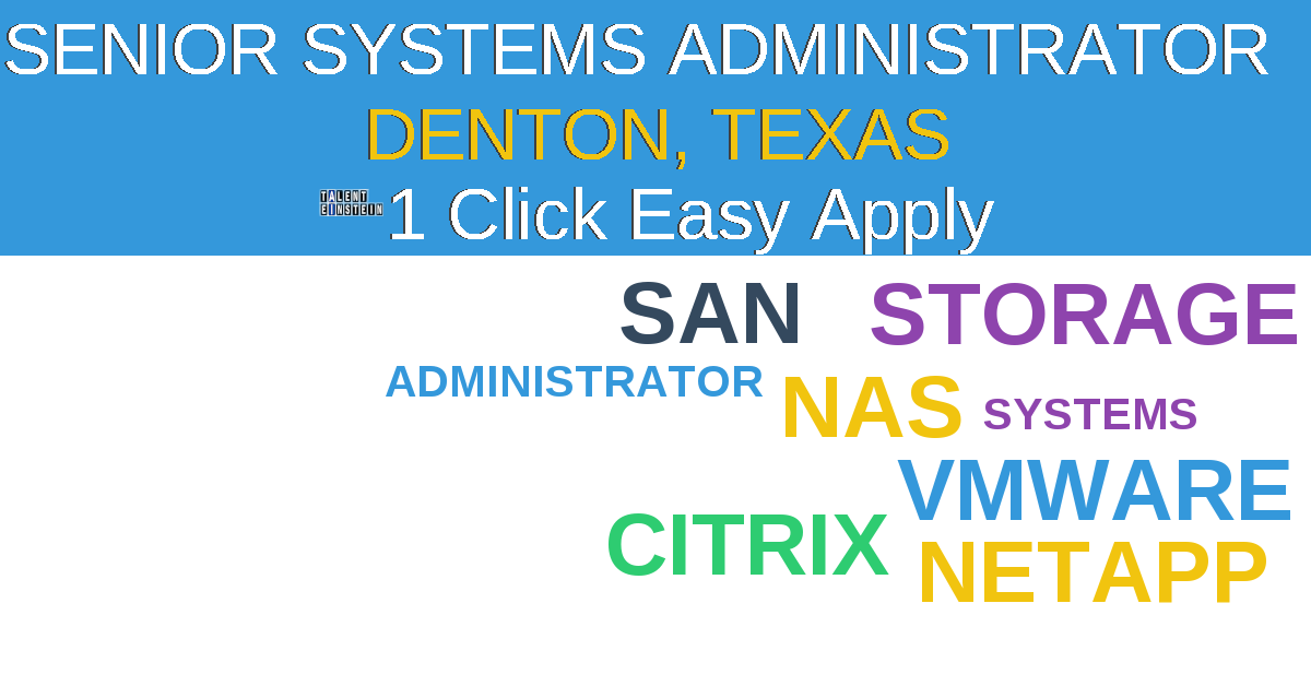 1 Click Easy Apply to Senior Systems Administrator  Job Opening in DENTON, Texas