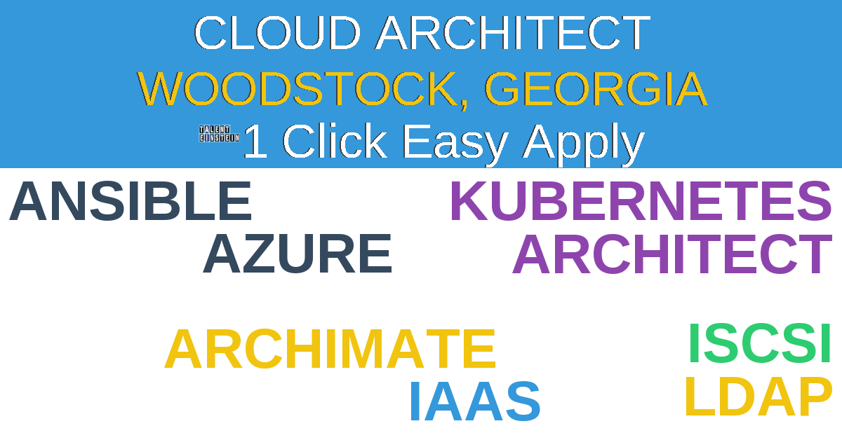 1 Click Easy Apply to Cloud Architect Job Opening in WOODSTOCK, Georgia