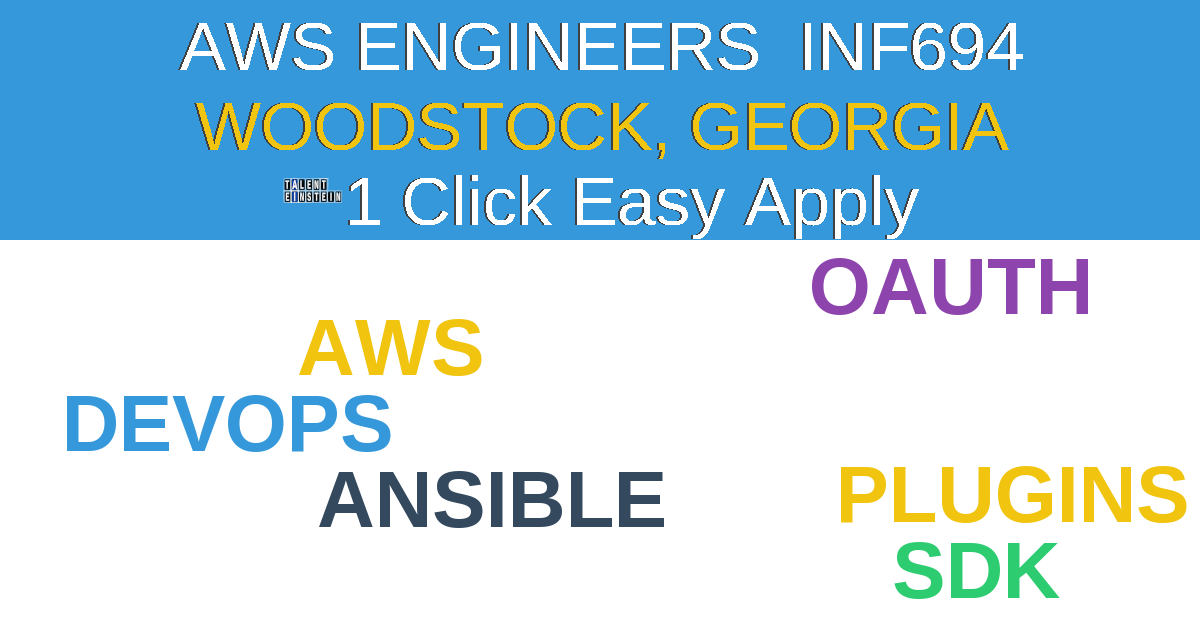 1 Click Easy Apply to AWS Engineers  INF694 Job Opening in Woodstock, Georgia