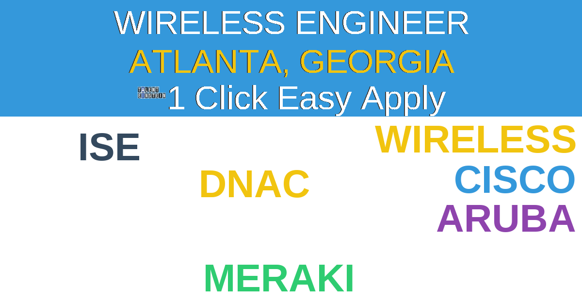 1 Click Easy Apply to Wireless Engineer Job Opening in Atlanta, Georgia