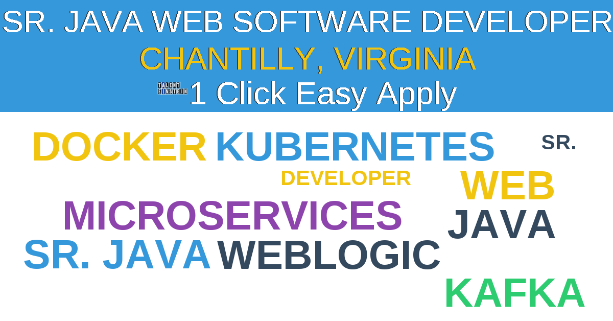 1 Click Easy Apply to Sr. Java Web Software Developer Job Opening in Chantilly, Virginia