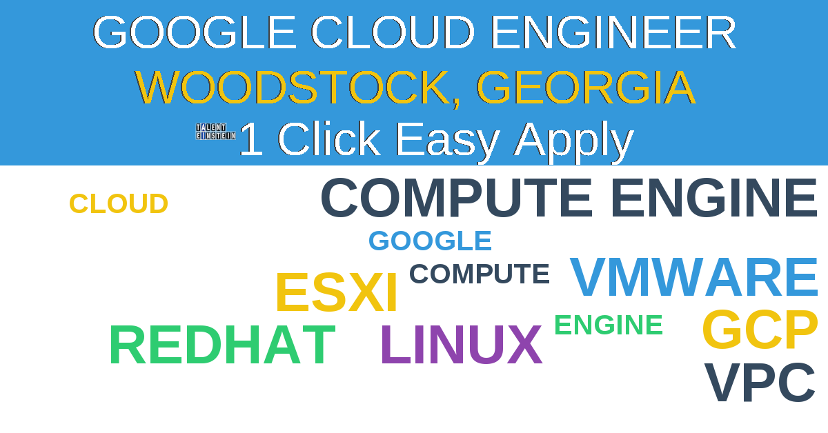 1 Click Easy Apply to Google Cloud Engineer Job Opening in Woodstock, Georgia