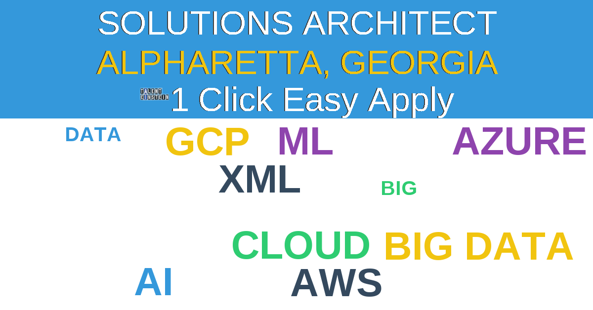 1 Click Easy Apply to Solutions Architect Job Opening in ALPHARETTA, Georgia